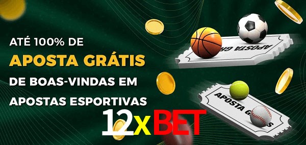 12xbet Ate 100% de Aposta Gratis